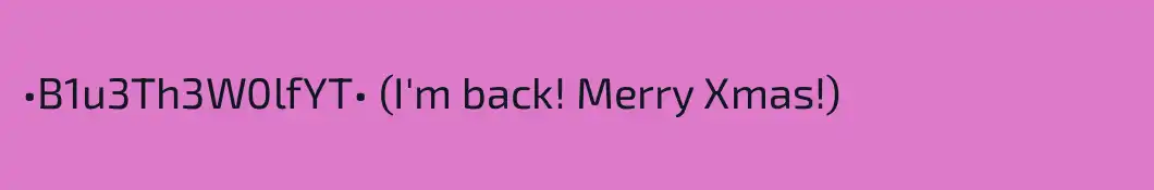 •B1u3Th3W0lfYT• (I'm back! Merry Xmas!)
